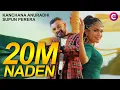 Download Lagu Naden - Kanchana Anuradhi \u0026 Supun Perera | Chamath Sangeeth - Official Music Video