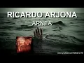 Apnea - Ricardo Arjona - Álbum Viaje (Letra/Lyrics)