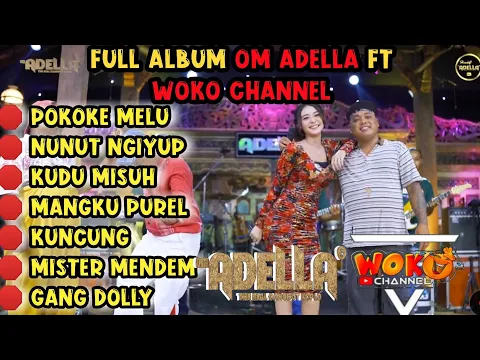 Download MP3 POKOKE MELU - MANGKU PUREL - PAK NDUT FT DIFARINA INDRA - OM ADELLA FT WOKO CHANNEL FULL ALBUM 2023