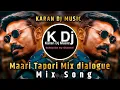 Download Lagu Maari Dialogue Mix Tapori Dj Song Mix Song || New Dj Song Maari Dialogue Song || New Dj Song