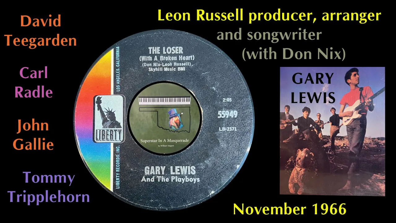 Gary Lewis "The Loser (With A Broken Heart)" 1966 Leon Russell Don Nix David Teegarden Gary Lewis "The Loser (With A Broken Heart)" 1966 Leon Russell Don Nix David Teegarden