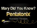 Download Lagu Pentatonix - Mary Did You Know? (Karaoke Version)