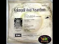 Download Lagu Paadum Vande Parthadhunda - Kalamgalil Aval Vasandham