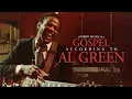 The Gospel According to Al Green (Full Documentary)