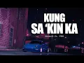 Download Lagu Kung Sakin Ka - SevenJC ft. TYR1 (Lyric Video)