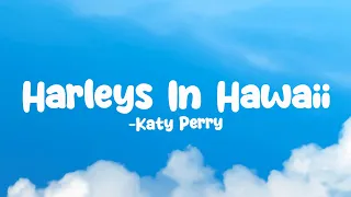 katy perry harleys in hawaii audio tune lyric