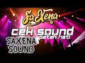 Lagu cek sound new saxena ( wow seperti ini cara saxena cek sound )