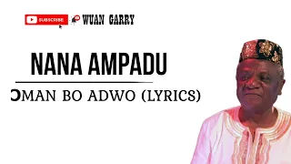 nana ampadu oman bo adwo lyrics 