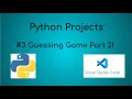 Python Projects - Guessing Game Part 2