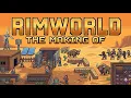 The Making of RimWorld The Game That Turns You Into a Monster