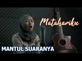 Download Lagu Agnes Monica - Matahariku || Pia Tapasya Cover