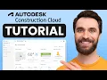 Autodesk Construction Cloud Tutorial for Beginners 2025 Step-by-Step