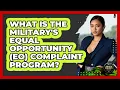 What Is The Military s Equal Opportunity EO Complaint Program - Armed Forces Insider