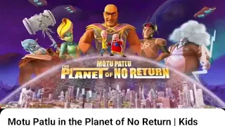 motu patlu in the planet of no return kids animated movie clips
