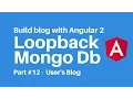 Build blog with Angular 2 Loopback Part 12 User s Blog