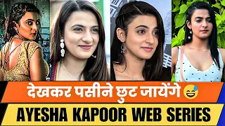 top 5 ayesha kapoor web series ayesha kapoor web series list