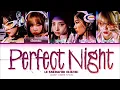 Download Lagu LE SSERAFIM - Perfect Night ( Color Coded Lyrics )