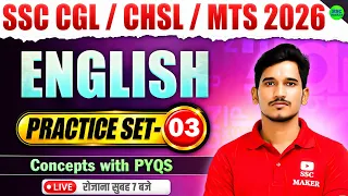 SSC English Practice Set 2026 | SSC CGL, CHSL, MTS English | PYQs + Concepts | Practice Set 03