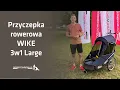 Przyczepka rowerowa WIKE 3w1 Large 2024