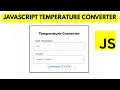 How to Build a Temperature Conversion Program with JavaScript