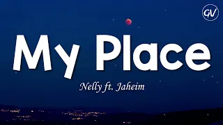 nelly my place lyrics ft jaheim