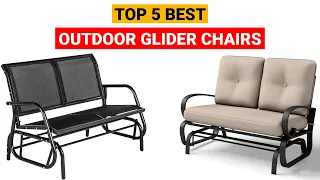 Best Outdoor Glider Chairs Buying Guide Top 5 Patio Gliders Review