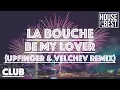 Download Lagu La Bouche - Be My Lover (Upfinger \u0026 Velchev Remix)