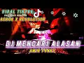 Lagu DJ MENCARI ALASAN by AMIRFVNKY #dj #djremixfullbas #remix #anime #roblox 