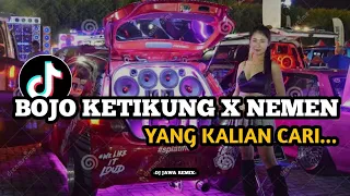 dj bojo ketikung x nemen slow bass viral fyp tiktok