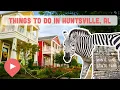Best Things to Do in Huntsville AL