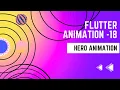 FLUTTER ANIMATION - 18 HERO ANIMATION