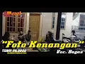 Download Lagu Foto Kenangan(Hj. Itih. S) Versi Team Mlorod Voc. Bagas