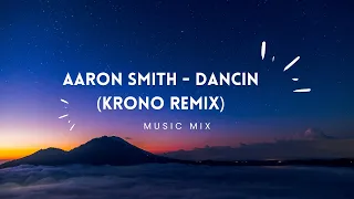 dancin aaron smith krono remix 