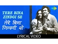 Download Lagu Tere Bina Zindagi Se with Lyrics | तेरे बिना ज़िन्दगी से के बोल | Aandhi |Suchitra Sen, Sanjeev Kumar