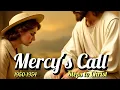 Download Lagu Steps to Christ 1950-1954                                       Mercy's Call