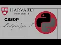 CS50P - Lecture 2