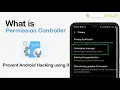 What is the Permission Controller App on Android Privacy Permissions on Android