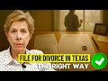 How to Handle File For Divorce In Texas the Right Way