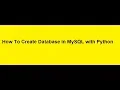 How To Create Database in MySQL with Python