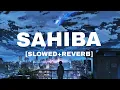 Lagu Sahiba – Lofi Edit 🌧️ | Broken Heart | Emotional Hindi Song