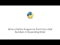 Write a Python Program to Print First n Odd Numbers in Descending Order