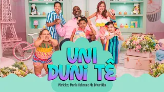 Download Péricles, Maria Helena e @MCDivertida - Uni Duni Tê MP3