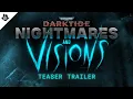 Warhammer 40 000 Darktide - Nightmares Visions Update Teaser Trailer