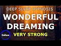 Deep Sleep Hypnosis Dream Journey To Fall Asleep Wonderful Dreaming Very Liberating
