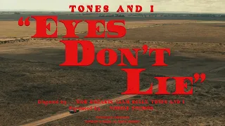 TONES AND I EYES DON T LIE OFFICIAL VIDEO 