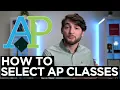 How to Choose Advanced Placement Classes in High School