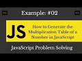 How to Generate the Multiplication Table of a Number in JavaScript Learn With Sazzad