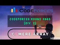 Codeforces Round Div 2 C Mere Arrays Solution with Hindi Explanation