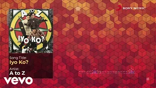 Download A To Z - Iyo Ko MP3