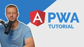 Build your First Angular PWA from Scratch Angular 6 PWA Tutorial